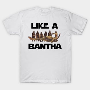 Like a Bantha - Boba II T-Shirt